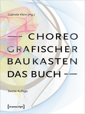 cover image of Choreografischer Baukasten. Das Buch (2. Aufl.)